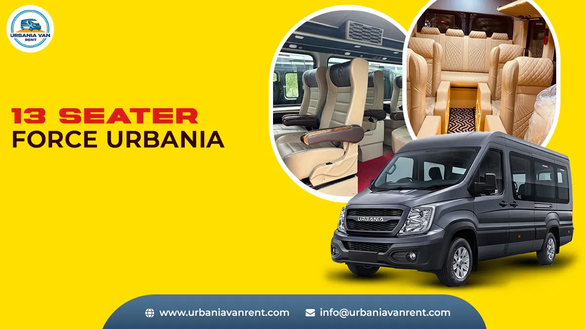 Hire Luxurious 13 Seater Force Urbania Van
