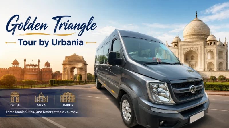 Golden Triangle Tour by Urbania Van-A Complete Road Trip Guide
