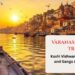 Varanasi Group Trip featuring Kashi Vishwanath Temple Darshan and Ganga Aarti at Varanasi Ghats